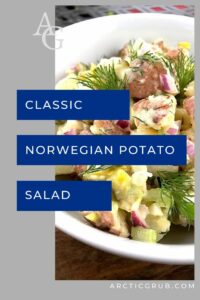 A Classic Norwegian Potato Salad - Arctic Grub