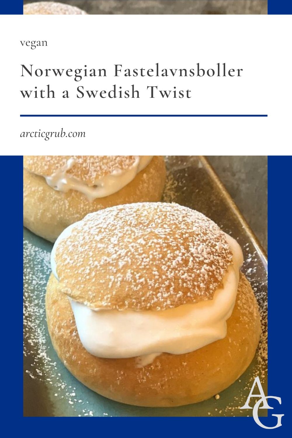 Norwegian Fastelavnsboller with a Swedish Twist - Arctic Grub