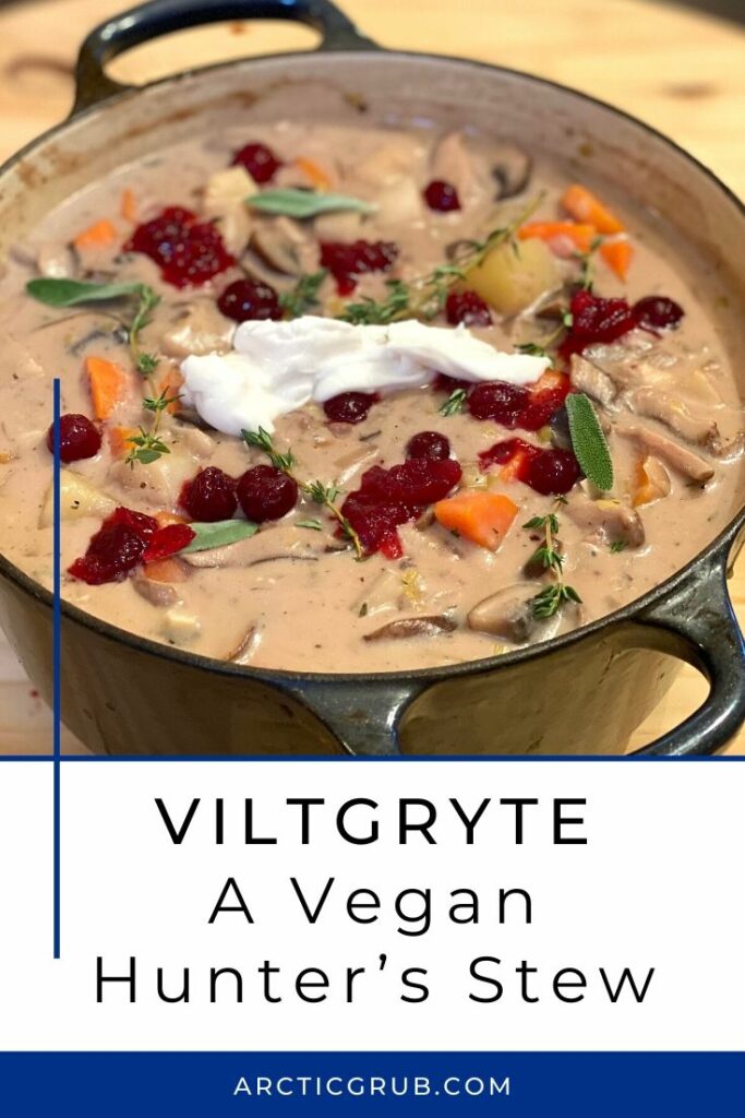 VILTGRYTE — A Vegan Hunter’s Stew